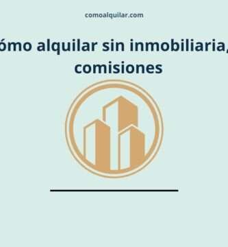 Alquilar sin inmobiliaria: cómo dejar de pagar comisiones y gestionar tu piso con total seguridad